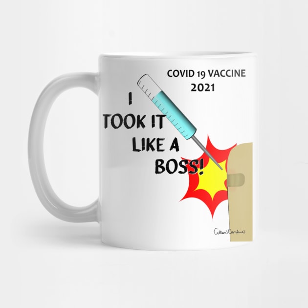 I Took It Like A Boss - Vaccine 2021 - Version 1 by ButterflyInTheAttic